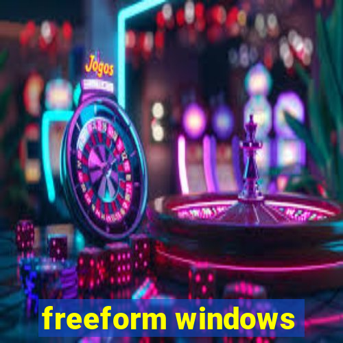 freeform windows